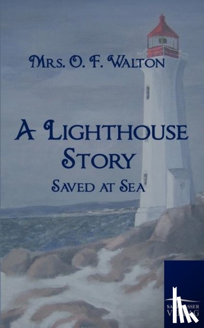 Walton, Mrs O F - A Lighthouse Story