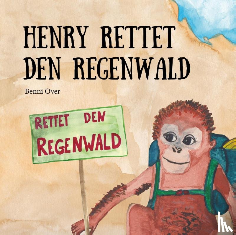 Over, Benni - Henry rettet den Regenwald