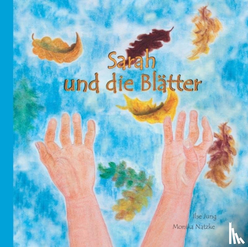 Natzke, Monika - Sarah und die Blatter