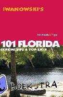 Iwanowski, Michael - 101 Florida - Geheimtipps- und Top-Ziele