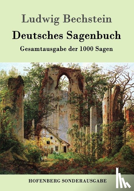 Ludwig Bechstein - Deutsches Sagenbuch