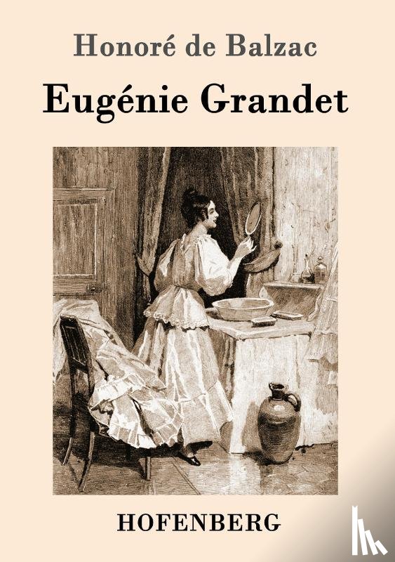 Honore de Balzac - Eugenie Grandet