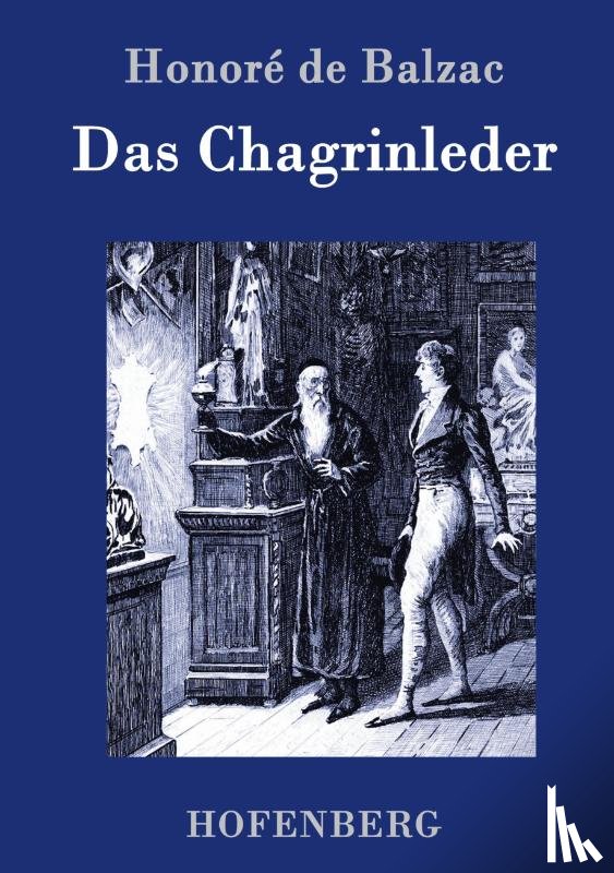 Honore de Balzac - Das Chagrinleder