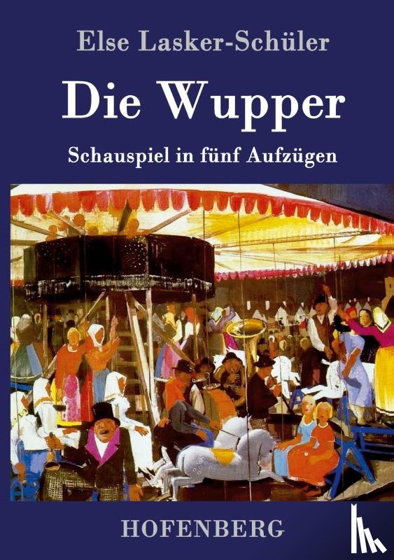 Lasker-Schuler, Else - Die Wupper