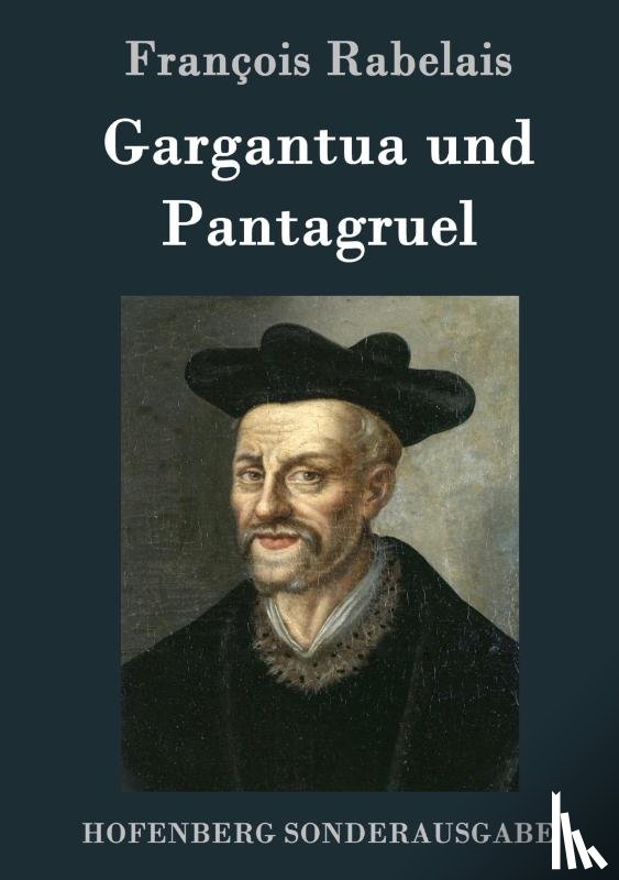 Rabelais, Francois - Gargantua und Pantagruel