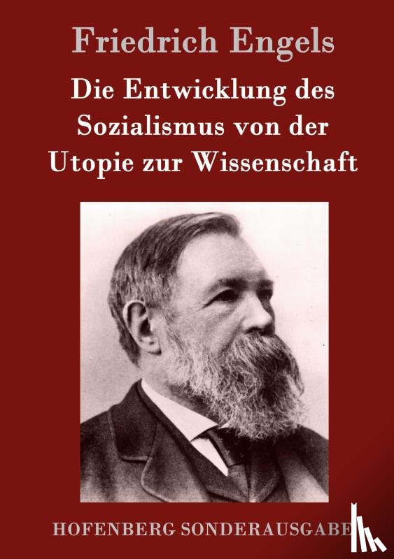 Engels, Friedrich - Die Entwicklung des Sozialismus von der Utopie zur Wissenschaft