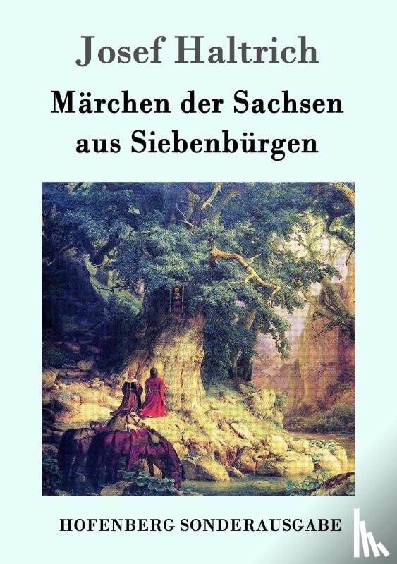 Haltrich, Josef - Marchen der Sachsen aus Siebenburgen