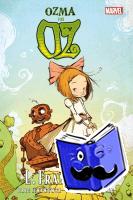 Baum, Frank L., Shanower, Eric, Young, Skottie - Der Zauberer von Oz: Ozma von Oz