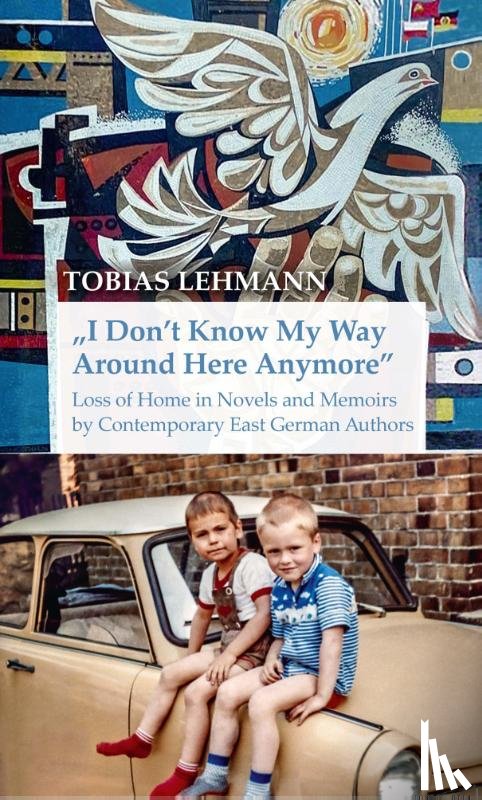 Lehmann, Tobias - "I Don't Know My Way Around Here Anymore"