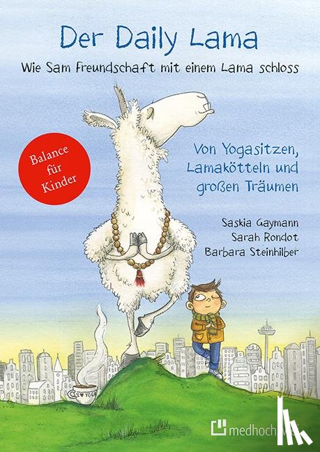 Gaymann, Saskia, Steinhilber, Barbara, Rondot, Sarah - Der Daily Lama