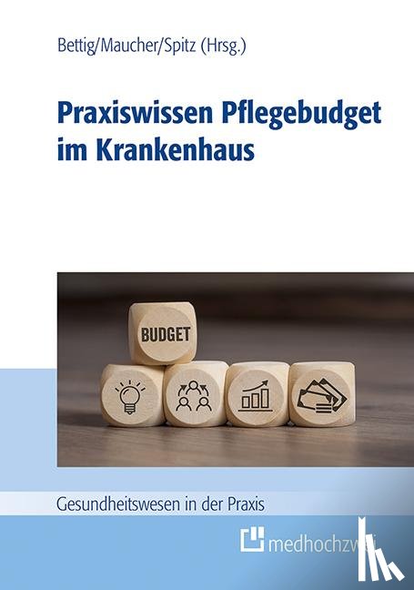  - Praxiswissen Pflegebudget im Krankenhaus