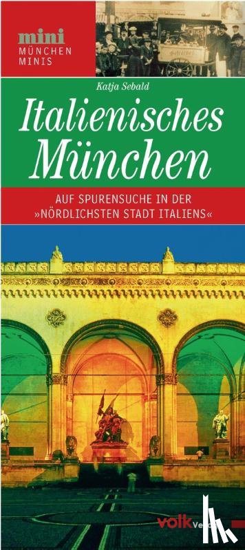 Sebald, Katja - Italienisches München
