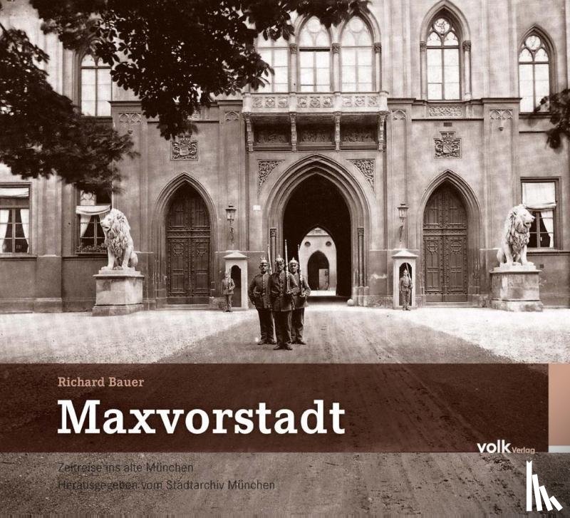 Bauer, Richard - Maxvorstadt