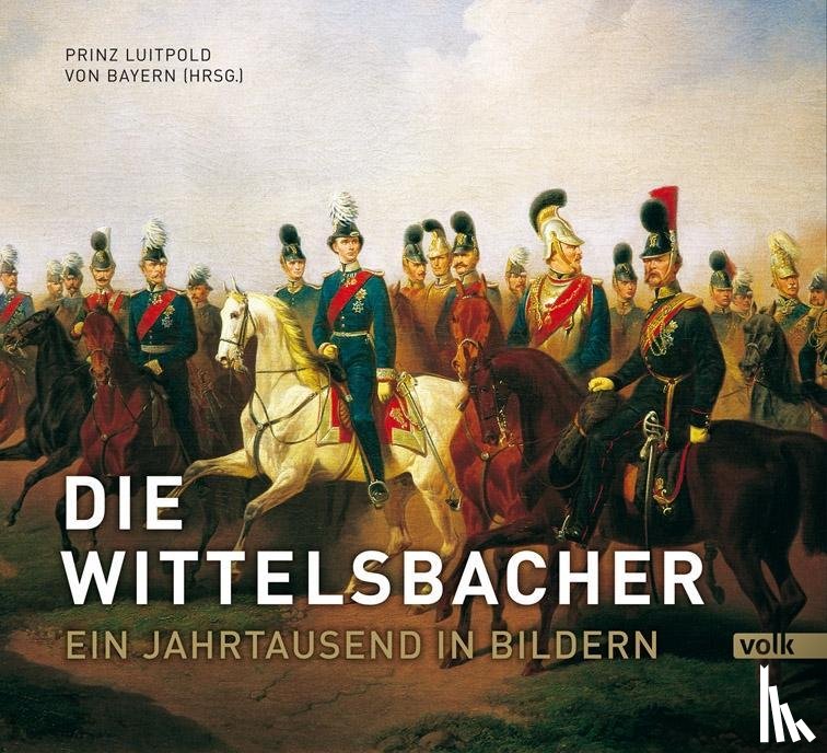  - Die Wittelsbacher