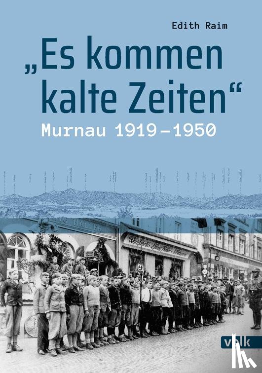 Raim, Edith - "Es kommen kalte Zeiten"