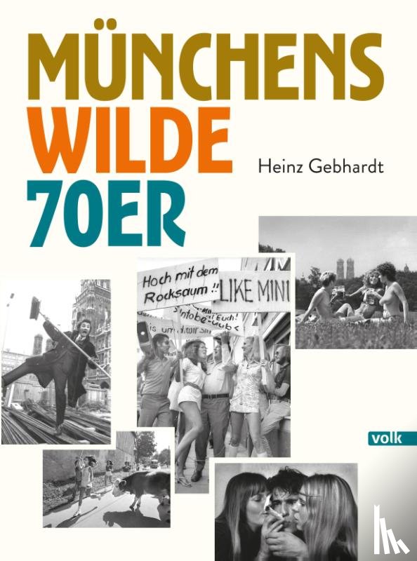 - Münchens wilde 70er