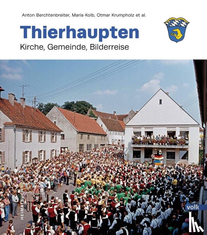 Berchtenbreiter, Anton, Kolb, Maria, Krumpholz, Otmar - Thierhaupten Band 3