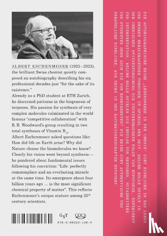 Eschenmoser, Albert - Prizes are Good but Discoveries are Better
