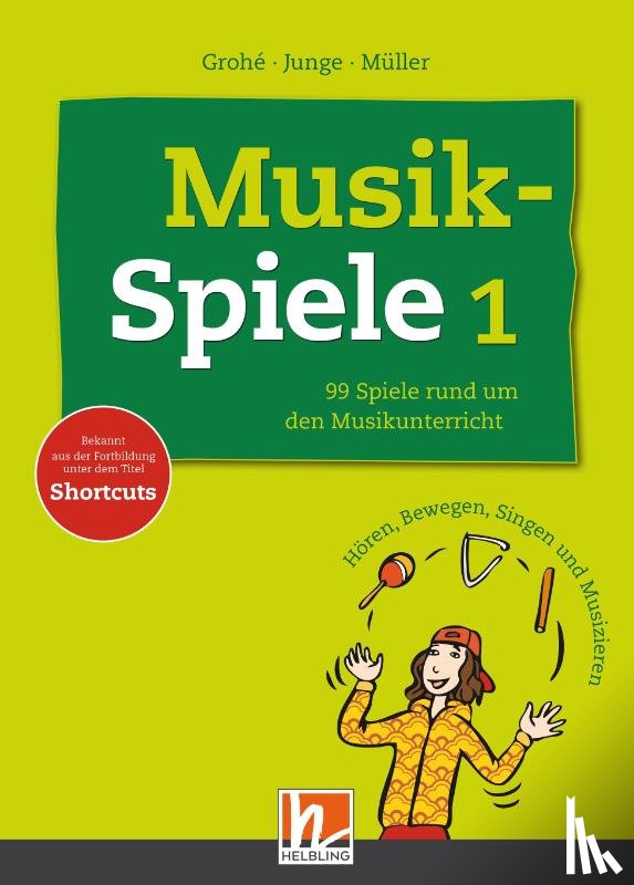 Grohé, Micaela, Junge, Wolfgang, Müller, Karin - Musikspiele