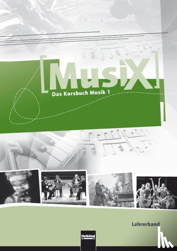 Detterbeck, Markus, Schmidt-Oberländer, Gero - MusiX 1. Lehrerband. Ausgabe Deutschland