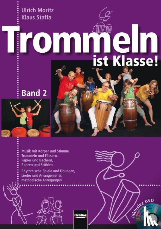 Moritz, Ulrich, Staffa, Klaus - Trommeln ist Klasse! Band 2