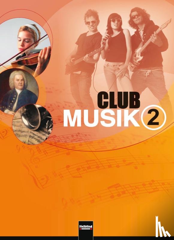 Wanker, Gerhard, Gritsch, Bernhard, Schausberger, Maria - Club Musik 2. Schülerband, Ausgabe Deutschland