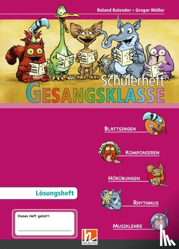 Bolender, Roland, Müller, Gregor - Leitfaden Gesangsklasse. Lehrerband und Lösungsheft zum Schülerarbeitsheft