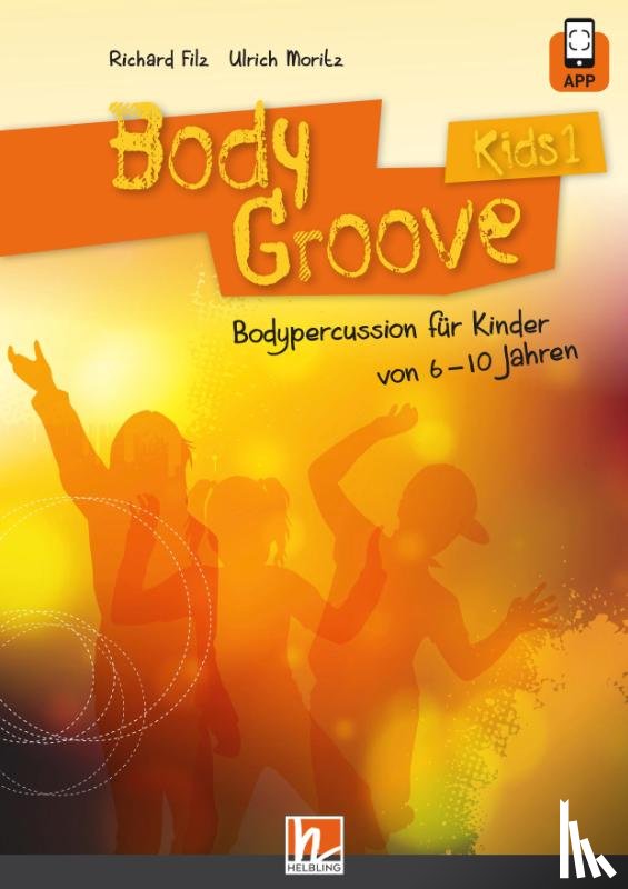 Filz, Richard, Moritz, Ulrich - BodyGroove Kids 1