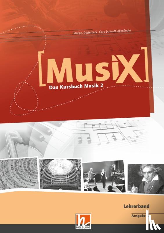 Detterbeck, Markus, Schmidt-Oberländer, Gero - MusiX 2. Lehrerband. Ausgabe Deutschland