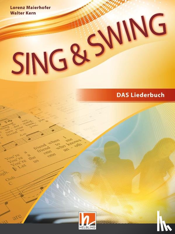  - Sing & Swing DAS neue Liederbuch. Softcover