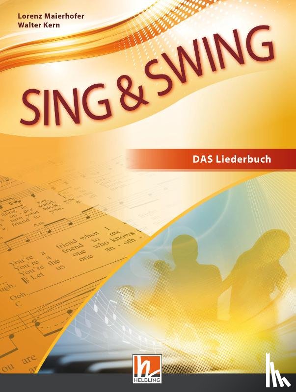  - Sing & Swing DAS neue Liederbuch. Hardcover