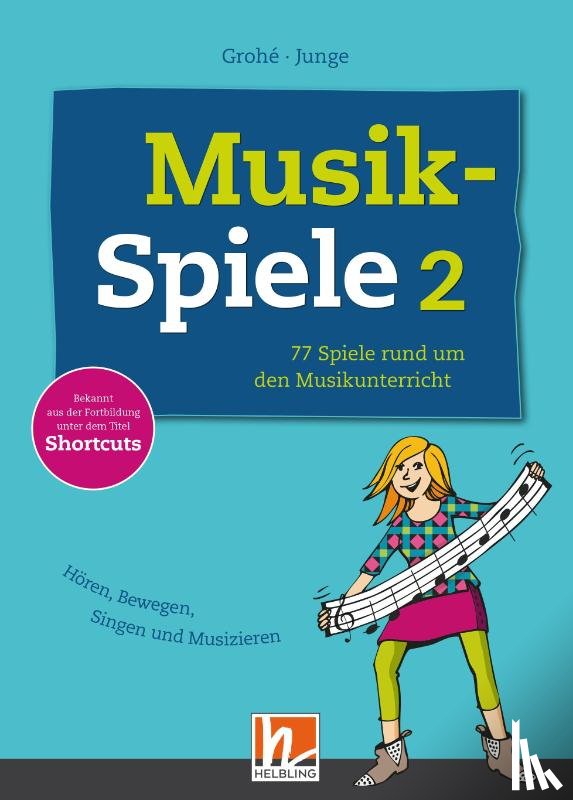 Grohé, Micaela, Junge, Wolfgang - Musikspiele 2