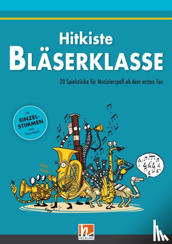 Gal, Adam, Holzinger, Jens - Leitfaden Bläserklasse. Hitkiste Bläserklasse