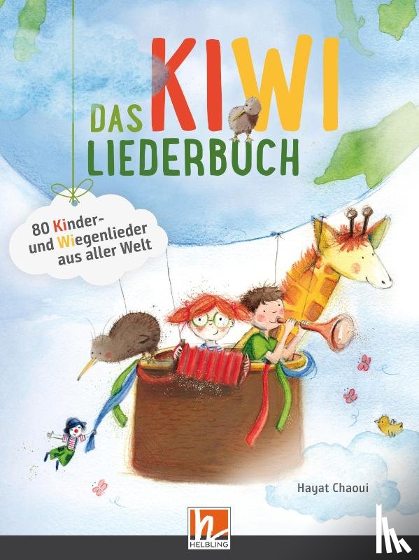 Chaoui, Hayat - Das KIWI-Liederbuch. Paket (Liederbuch und Audio-CDs)