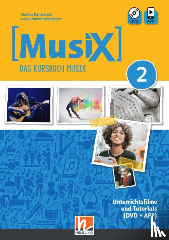 Detterbeck, Markus, Schmidt-Oberländer, Gero - MusiX 2 (Ausgabe ab 2019) Unterrichtsfilme und Tutorials