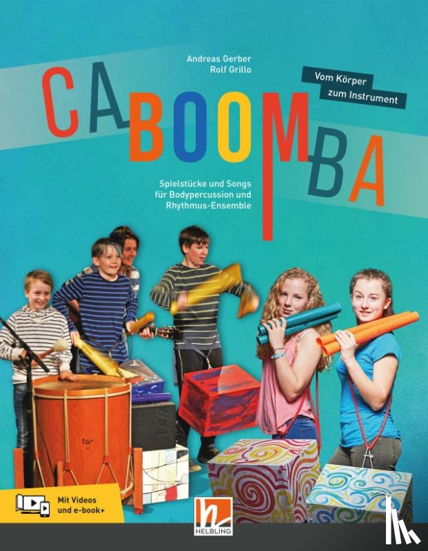 Gerber, Andreas, Grillo, Rolf - CABOOMBA. Vom Körper zum Instrument