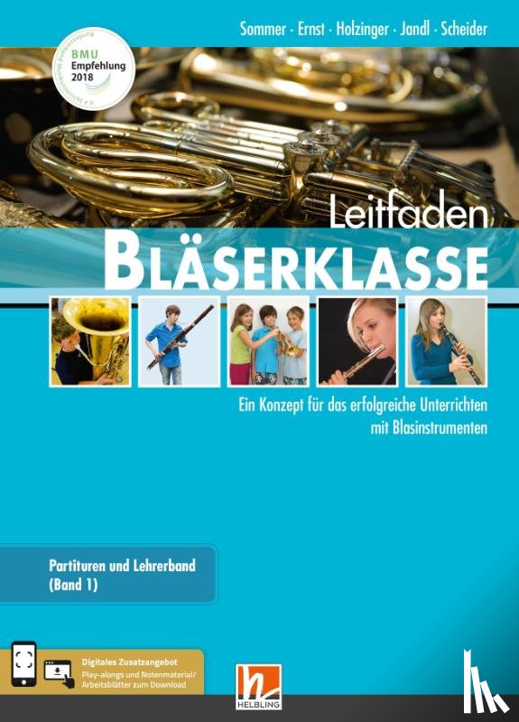 Sommer, Bernhard, Ernst, Klaus, Holzinger, Jens, Jandl, Manuel - Leitfaden Bläserklasse. Lehrerband 1 und 2