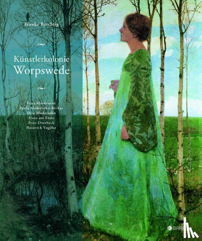 Berchtig, Frauke - Künstlerkolonie Worpswede