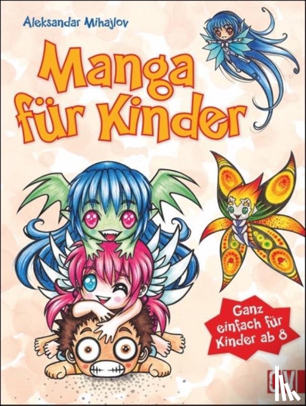 Mihajlov, Aleksandar - Manga für Kinder