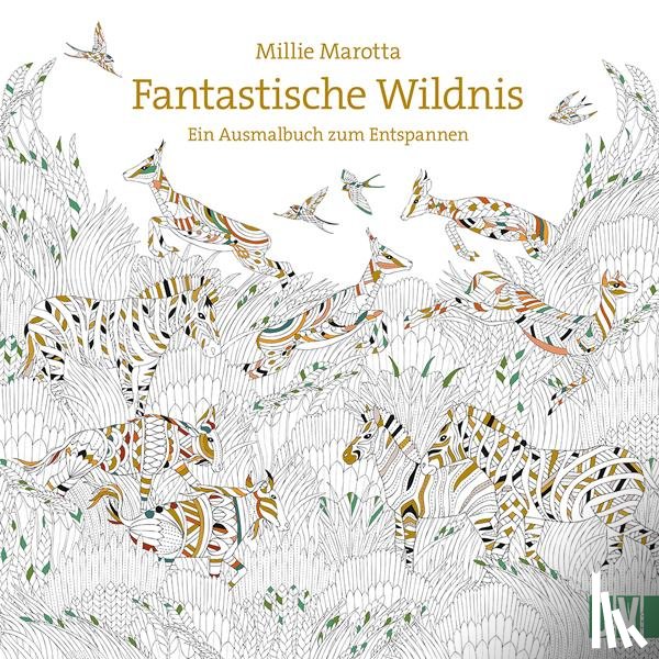 Marotta, Millie - Fantastische Wildnis