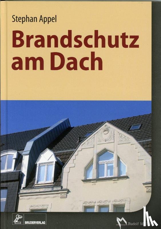 Appel, Stephan - Brandschutz im Detail - Dächer