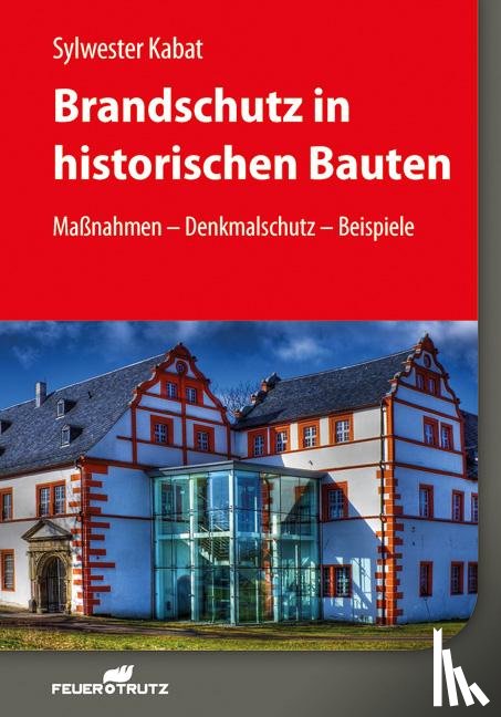 Kabat, Sylwester - Brandschutz in historischen Bauten