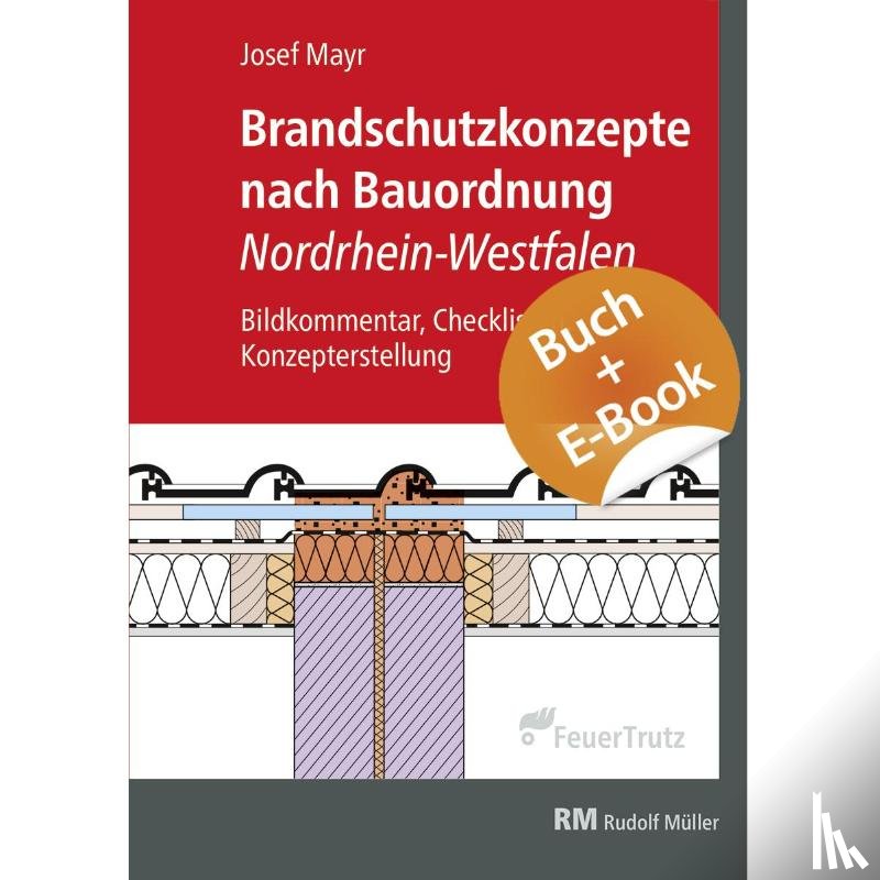 Mayr, Josef - Brandschutzkonzepte nach Bauordnung Nordrhein-Westfalen - mit E-Book (PDF)