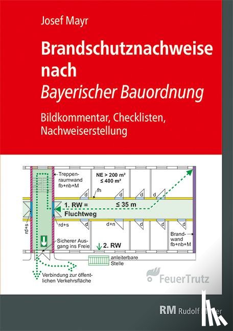 Mayr, Josef - Brandschutzkonzepte nach Bayerischer Bauordnung