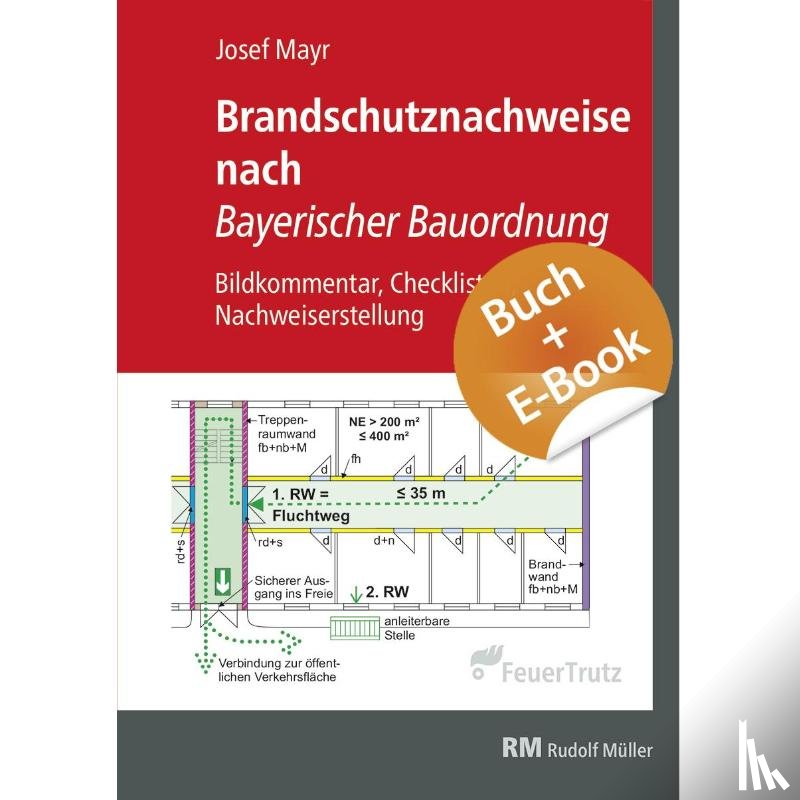 Mayr, Josef - Brandschutznachweise nach Bayerischer Bauordnung - mit E-Book (PDF)