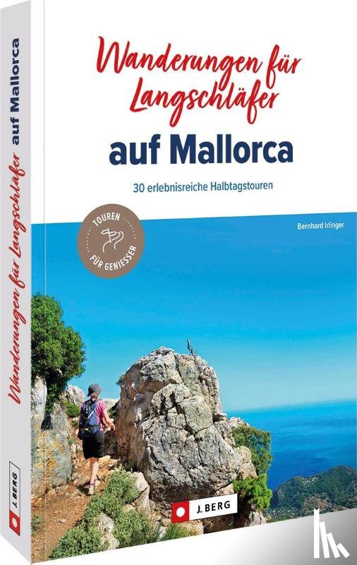 Irlinger, Bernhard - Wanderungen für Langschläfer auf Mallorca