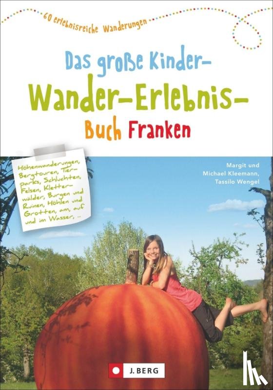 Kleemann, Margit, Kleemann, Michael, Wengel, Tassilo - Das große Kinder-Wander-Erlebnis-Buch Franken