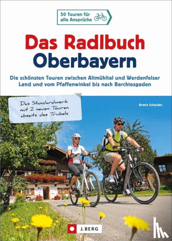 Scheider, Armin - Das Radlbuch Oberbayern
