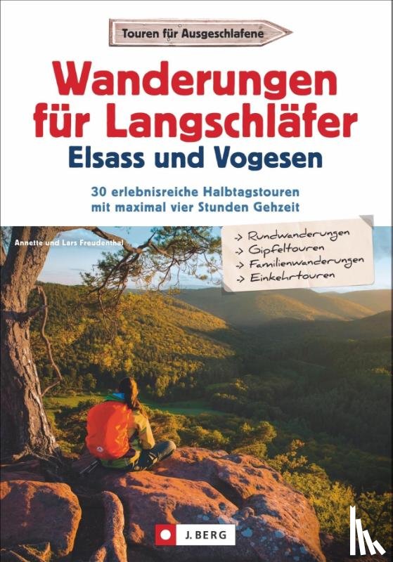 Freudenthal, Lars, Freundenthal, Annette - Wanderungen für Langschläfer Elsass und Vogesen