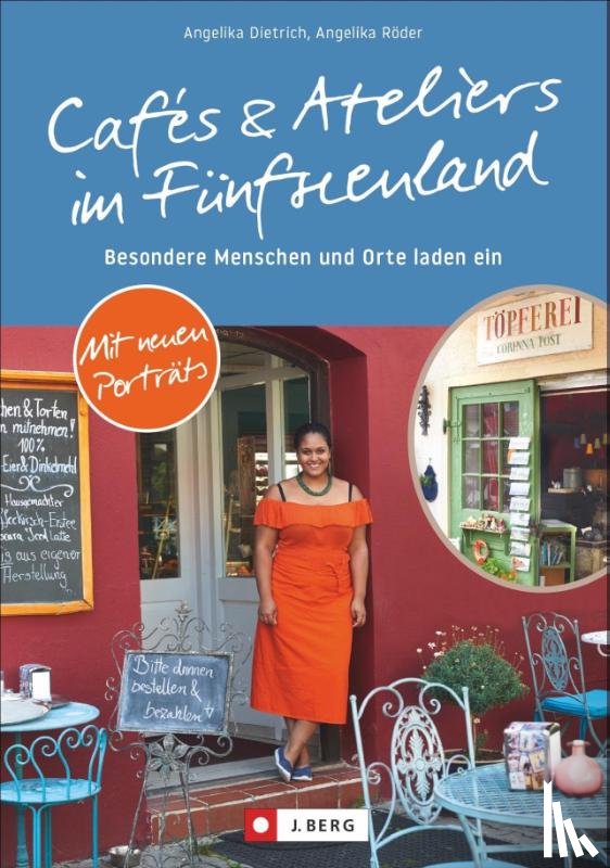 Dietrich, Angelika - Cafés und Ateliers im Fünfseenland